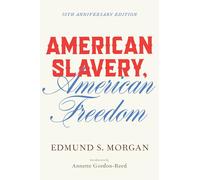 American Slavery, American Freedom: The Ordeal of Colonial Virginia