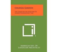American Soc of Landscape Architects Colonial Gardens (Tascabile)