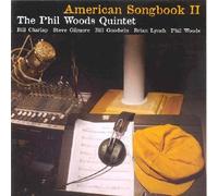 American Songbook II by The Phil Woods Quintet (2007-07-04)