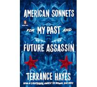 Terrance Hayes American Sonnets for My Past and Future Assassin (Tascabile)