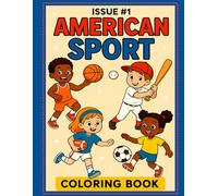 American Sport issue #1: Coloring book for kids 3-6 years, perfect for learning and fun.