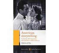 American storytelling. Le forme del racconto nel cinema e nelle serie tv