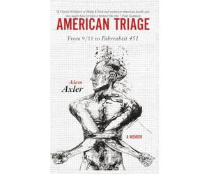American Triage: from 9/11 to Fahrenheit 451