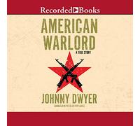 American Warlord: una storia vera