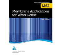 American Water Works Associat M62 Membrane Applications for Water Re (Tascabile)