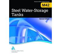 American Water Works Association M42 Steel Water-Storage Tanks (Tascabile)