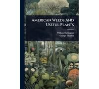 American Weeds And Useful Plants