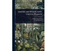 American Weeds And Useful Plants
