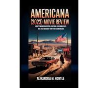 Americana (2023) Movie Review: A Gritty Modern Western, Cultural Critique & Deep-Dive Film Review of Tony Tost’s Americana