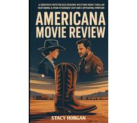 Americana (Movie Review): A Deep Dive into the 2025 Modern Western Crime Thriller Featuring a Star-Studded Cast and Captivating Storyline