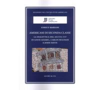 Americani di Seconda Classe. La Dialettica del Melting Pot in Louis Adamic, Carl