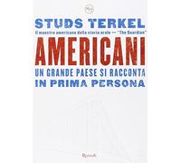 Americani. Un grande paese si racconta in prima persona