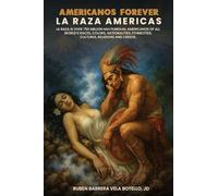 AMERICANOS FOREVER: La Raza Americas