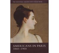 Americans in Paris: 1860-1900 [Edizione: Regno Unito]