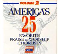 America's 25 Favorite Praise and Worship Choruses Volume 2 [Split-trax]