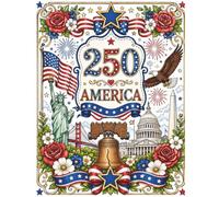 America's 250th Anniversary Celebration: Celebrate, Color, Remember