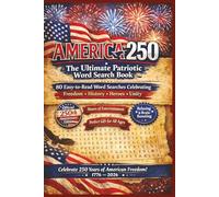 America's 250th Anniversary Word Search Puzzle Book: 80 Easy-to-Read Word Searches. A Fun & Meaningful Celebration of America at 250. Relaxation, Focus, and Patriotic Fun