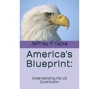 America's Blueprint:: Understanding the US Constitution
