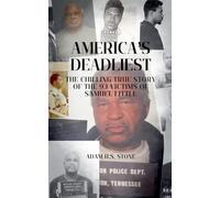 America's Deadliest: The Chilling True Story of the 93 Victims of Samuel Little