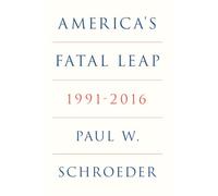 America's Fatal Leap: 1991-2016