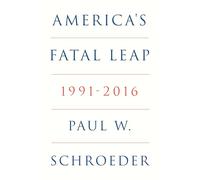 America's Fatal Leap: 1991-2016