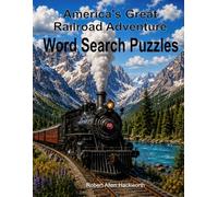 America's Great Railroad Adventure: Word Search Puzzles