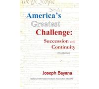 America's Greatest Challenge: Succession and Continuity