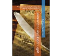 America's Last Bright Light: A Terminal-Lucidity Reading of a Nation at the Threshhold