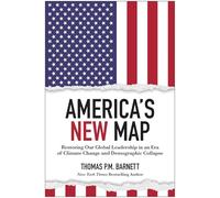 Thomas P.M. Barnett America's New Map (Copertina rigida)
