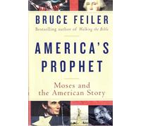 America's Prophet: Moses and the American Story