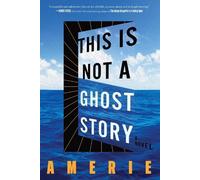 Amerie This Is Not a Ghost Story (Copertina rigida)