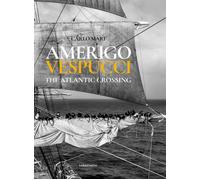 Amerigo Vespucci. Ediz. illustrata - Mari Carlo