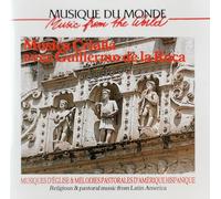 Amerique du Sud Musica Criolla Avec Guillermo De La Roca, Musiques D'Eglise (CD)