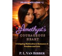 Amethyst’s Courageous Heart: A Romantic Suspense Novel of Danger, Trust, and Slow-Burn Romance