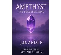 Amethyst: The Peaceful Mind