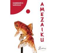 Amezaiku. Storie di attimi intagliati