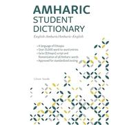 Amharic Student Dictionary: English-amharic/ Amharic-nglish
