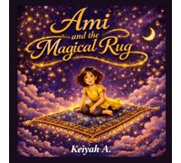 Ami and The Magical Rug: The Cloth of Stars