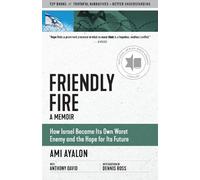Ami Ayalon Anthony David Friendly Fire (Tascabile) Truth to Power