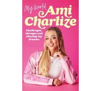 Ami Charlize My World (Copertina rigida)