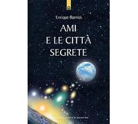 Ami e le città segrete