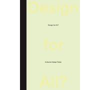 AMI Gabrielle Schaad Rama Gheerawo Hua Dong Sara Zel Design for All? (Tascabile)