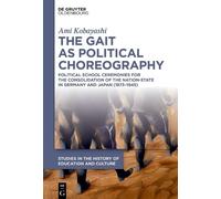 Ami Kobayashi The Gait as Political Choreography (Copertina rigida)