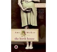 Ami McKay The Birth House (Tascabile)