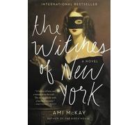Ami McKay The Witches of New York (Tascabile)
