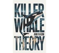 Ami N Kim Killer Whale Theory (Tascabile)