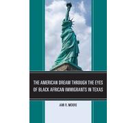 Ami R. Moore The American Dream Through the Eyes of Black Afr (Copertina rigida)