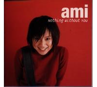 Ami Suzuki - Nothing Without You