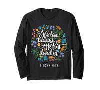 Amiamo perché Ci ha Amato per Primo 1 Giovanni 4:19 Maglia a Manica