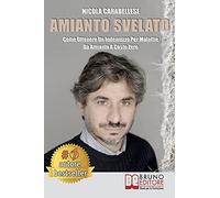 Amianto Svelato: Come Ottenere Un Indennizzo Per Malattie Da Amianto A Costo Zero